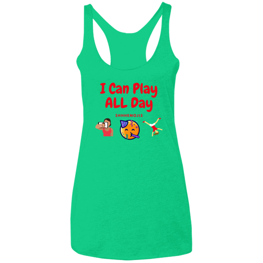 I Can Play All Day  Ladies' Triblend Racerback Tank