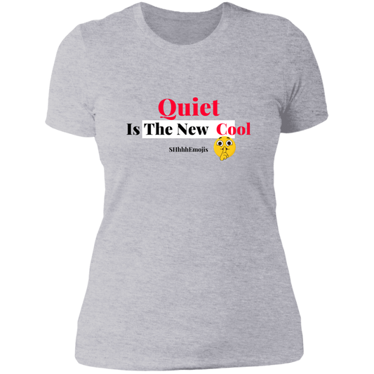 Quiet Is The New Cool