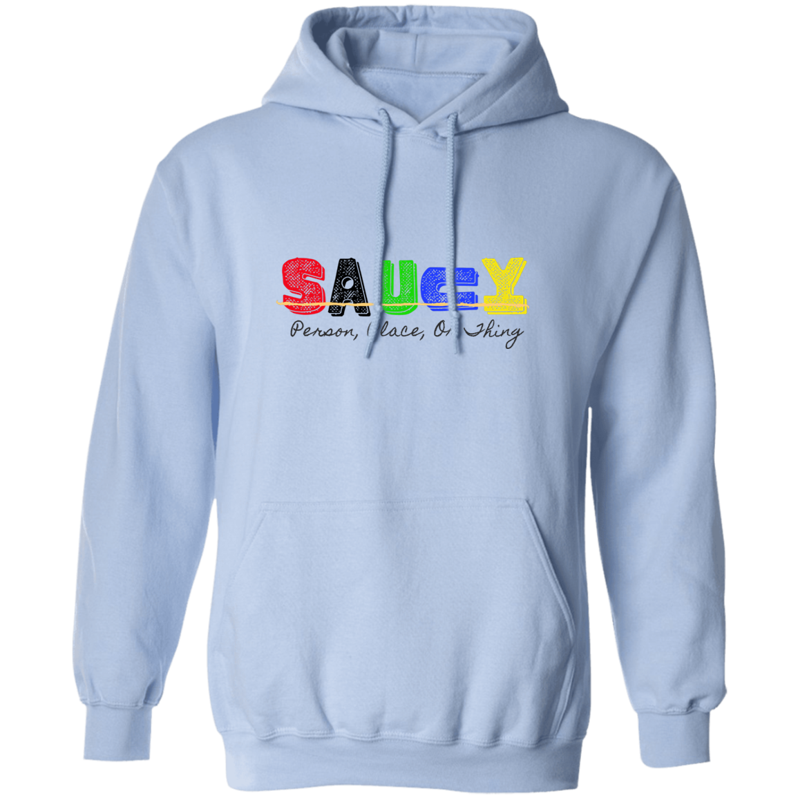 Saucy Pullover Hoodie