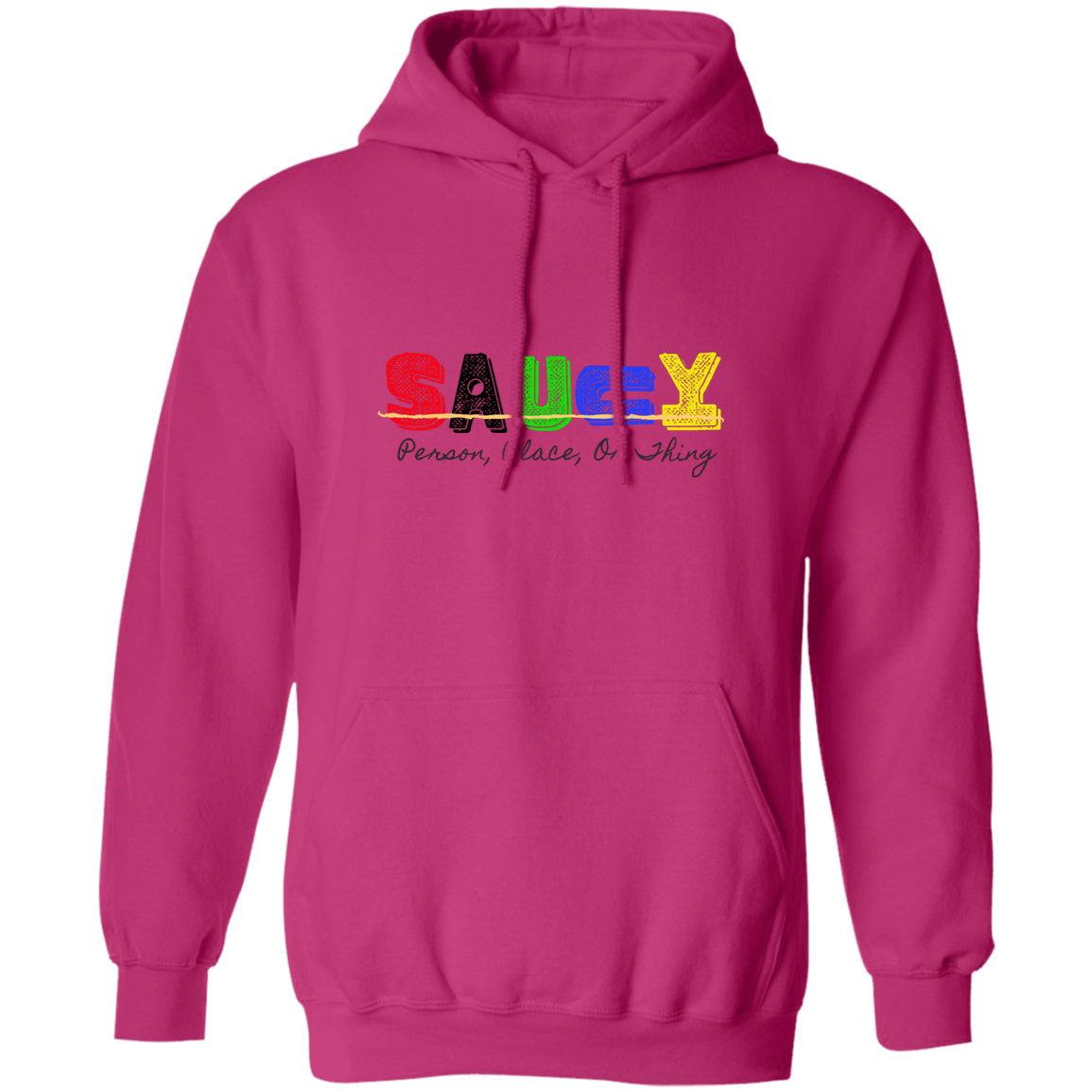 Saucy Pullover Hoodie