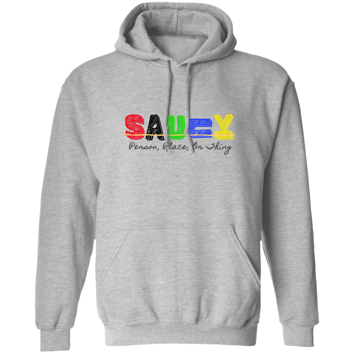 Saucy Pullover Hoodie