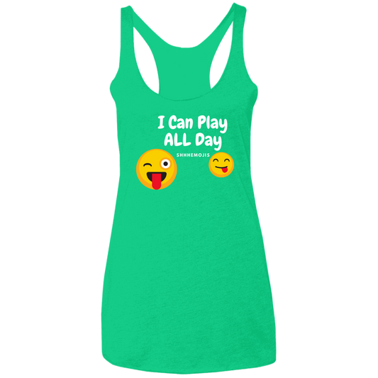 I Can Play All Day  Ladies' Triblend Racerback Tank