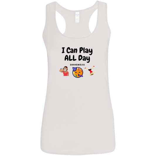 I Can Play All Day  Ladies' Softstyle Racerback Tank