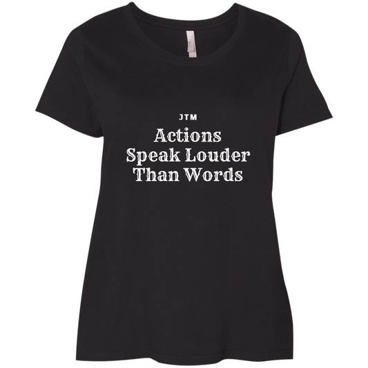 Actions Speak Louder  Curvy T-Shirt