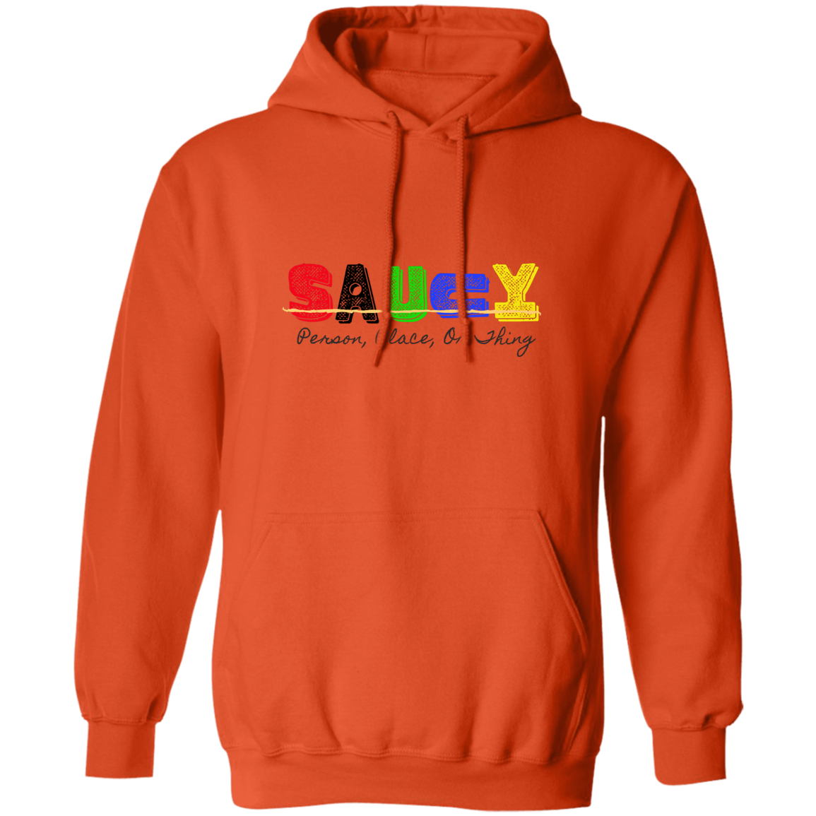 Saucy Pullover Hoodie