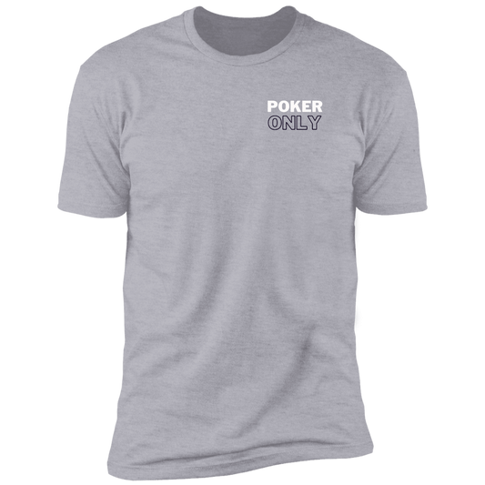 Poker Only Premium SL T-Shirt